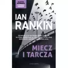 Miecz i tarcza Cykl Inspektor Rebus Tom 6 Książki Kryminał sensacja thriller horror