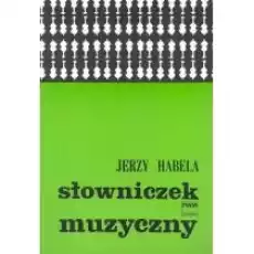 Słowniczek muzyczny PWM Książki Kultura i sztuka