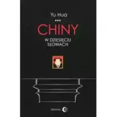 Chiny w dziesięciu słowach Książki Literatura faktu