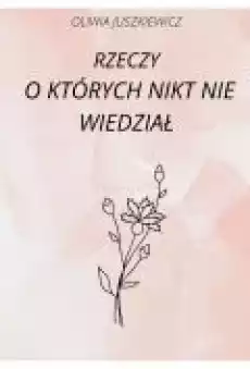 Rzeczy o których nikt nie wiedział Książki Ebooki