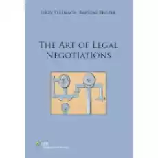 The art of legal negotiations Książki Obcojęzyczne