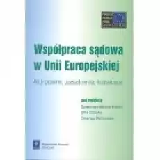 Współpraca sądowa w Unii Europejskiej Książki Prawo akty prawne