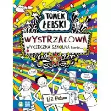 Wystrzałowa wycieczka szkolna serio Tomek Łebski Tom 17 Książki Dla dzieci