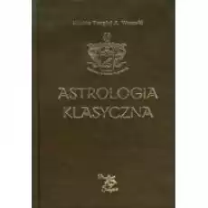 Astrologia klasyczna Tom XIII Tranzyty Część 4 Uran Neptun Pluton Książki Ezoteryka senniki horoskopy