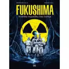 Fukushima Kronika wypadku bez końca Książki Komiksy