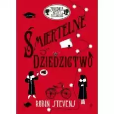 Śmiertelne dziedzictwo Zbrodnia niezbyt elegancka Tom 5 Książki Dla dzieci