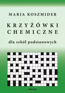 Krzyżówki chemiczne dla szkół podstawowych Książki Poradniki