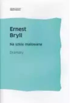 Na szkle malowane Książki PoezjaDramat