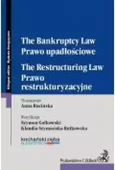 Prawo upadłościowe Prawo restrukturyzacyjne The Bankruptcy Law The Restructuring Law Książki Ebooki