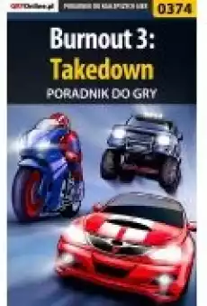 Burnout 3 Takedown Poradnik do gry Książki Ebooki