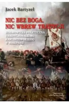 Nic bez Boga nic wbrew Tradycji Książki Audiobooki