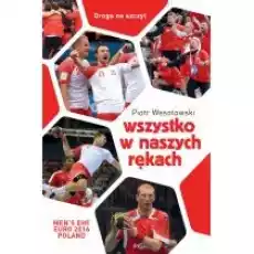 Wszystko w naszych rękach Książki Poradniki