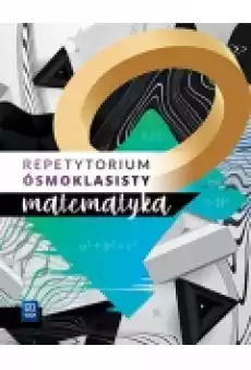 Repetytorium Egzamin ósmoklasisty Matematyka Książki Podręczniki i lektury