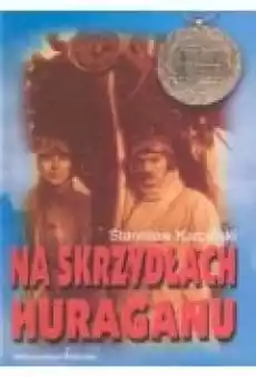 Na skrzydłach huraganu n Książki Historia