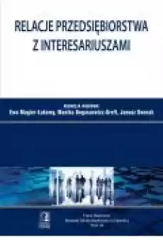 Relacje przedsiębiorstwa z interesariuszami Tom 36 Książki Ebooki