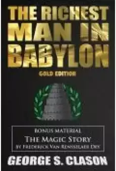 The Richest Man In Babylon The Magic Story Książki Literatura obca