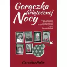 Gorączka świątecznej nocy Książki Literatura obyczajowa