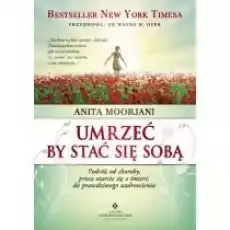 Umrzeć by stać się sobą Książki Ezoteryka senniki horoskopy