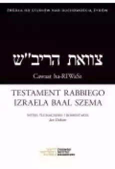 Testament rabbiego Izraela Baal Szema Książki Religia