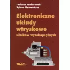 Elektroniczne układy wtryskowe silników wysokoprężnych Książki Nauki ścisłe