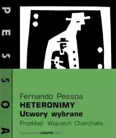 Heteronimy Utwory wybrane Książki PoezjaDramat