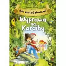 Jak zostać piratem Wyprawa na Karaiby Książki Dla dzieci