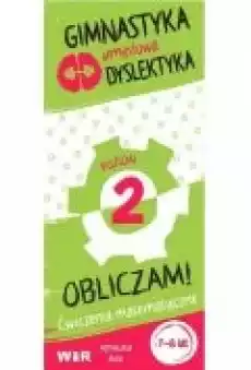 Gimnastyka umysłowa dyslektyka Obliczam Poziom 2 Książki Podręczniki i lektury