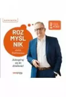 Rozmyślnik jacka walkiewicza zainspiruj się do działania Książki Audiobooki Poradniki