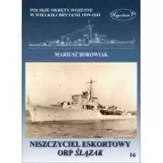 Niszczyciel eskortowy ORP Ślązak Książki Historia