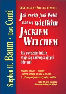 Jak zwykły jack welch stał się wielkim jackiem welchem Książki Poradniki