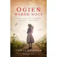 Ogień wśród nocy Książki Literatura piękna