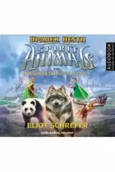 Nieśmiertelni Strażnicy Spirit Animals Upadek Bestii Tom 1 Książki Audiobooki