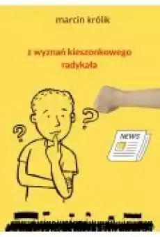 Z wyznań kieszonkowego radykała Książki Ebooki