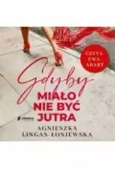 Gdyby miało nie być jutra Książki Ebooki