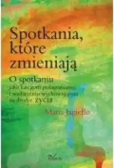 Spotkania które zmieniają Książki Ebooki