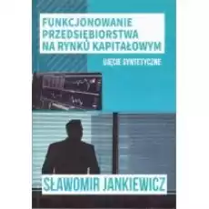 Funkcjonowanie przedsiębiorstwa na rynku Książki Biznes i Ekonomia