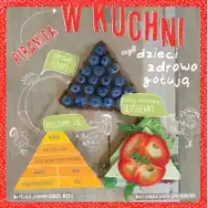 Piramida w kuchni czyli dzieci zdrowo gotują Książki Kulinaria przepisy kulinarne