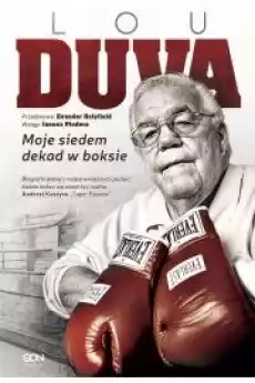 Lou Duva Moje siedem dekad w boksie Książki Audiobooki