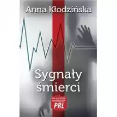 Najlepsze kryminały PRL Sygnały śmierci Książki Kryminał sensacja thriller horror