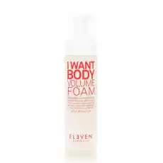 Eleven Australia I WANT BODY VOLUME FOAM pianka dodająca objętości 200 ml Zdrowie i uroda Kosmetyki i akcesoria Pielęgnacja i stylizacja włosów