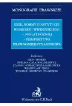 Idee normy i instytucje Kongresu Wiedeńskiego 200 lat później perspektywa międzynarodowa Książki Ebooki