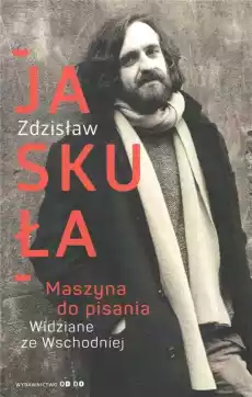 Maszyna do pisania Widziane ze Wschodniej Książki PoezjaDramat