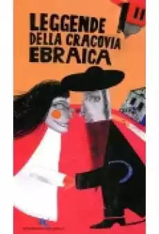 Legendy żydowskiego krakowa wersja włoska Książki Literatura obca