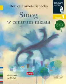 Smog w centrum miasta Czytam sobie Poziom 1 Książki Dla dzieci