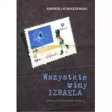 Wszystkie winy Izraela Książki Literatura faktu