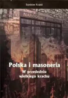 Polska i masoneria W przededniu wielkiego krachu Książki Polityka