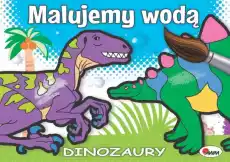 Dinozaury Malujemy wodą Dla dziecka