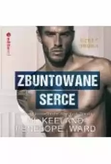 Zbuntowane serce The Rush Tom 2 Książki Ebooki