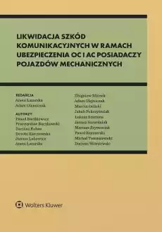 Likwidacja szkód komunikacyjnych w ramach ubezp Książki Prawo akty prawne