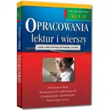 Opracowania lektur i wierszy szkoła podstawowa klasy 13 zgodne z nową podstawą programową Książki Podręczniki i lektury